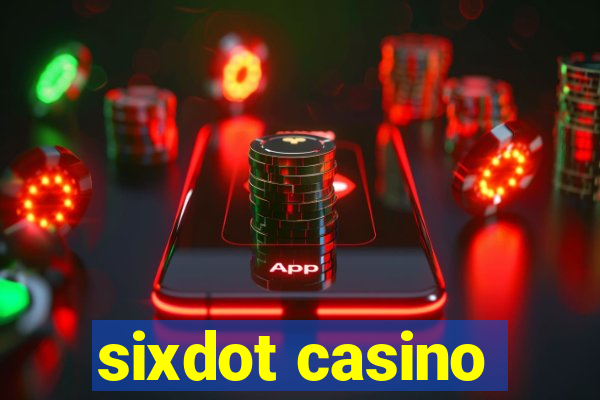 sixdot casino